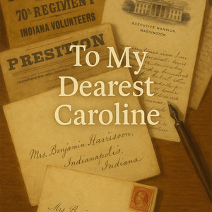 Indiana Spotlight: To My Dearest Caroline