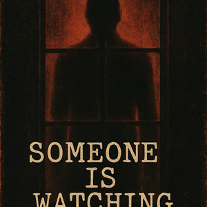 Someone is Watching