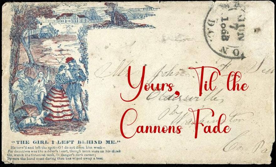 Yours, Til the Cannons Fade